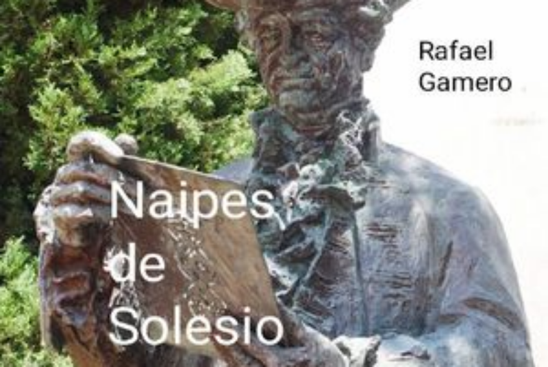 PRESENTACIÓN LIBRO “NAIPES DE SOLESIO” DE RAFAEL GAMERO