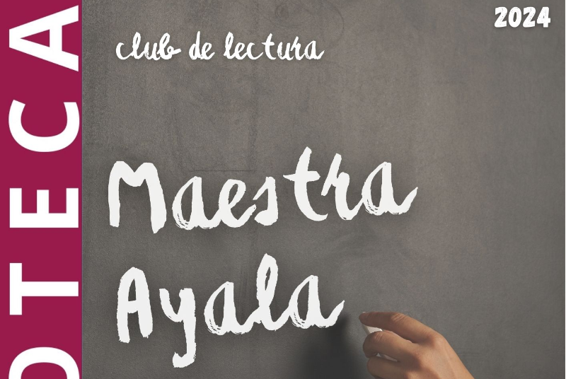CLUB DE LECTURA MAESTRA AYALA