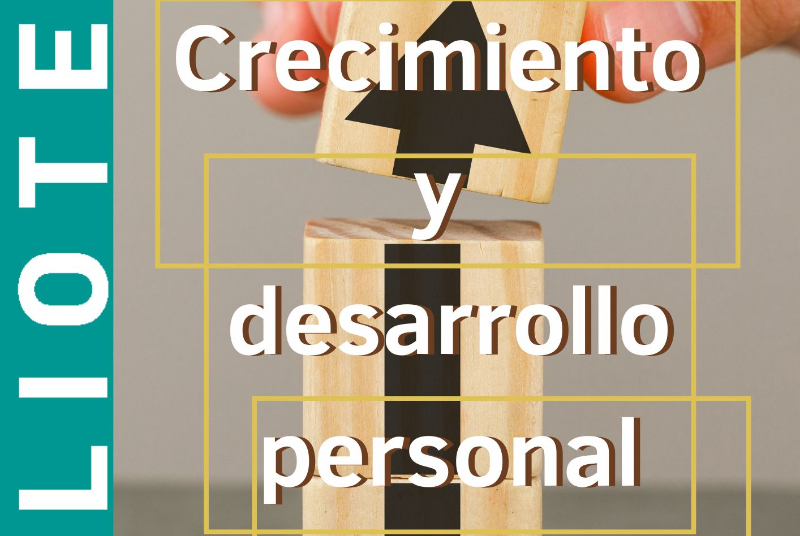 CRECIMIENTO Y DESARROLLO PERSONAL