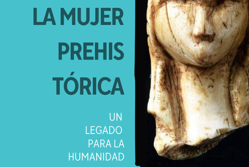 AMIGOS DE LA HISTORIA: LA MUJER PREHISTÓRICA. UN REGALO PARA LA HUMANIDAD 